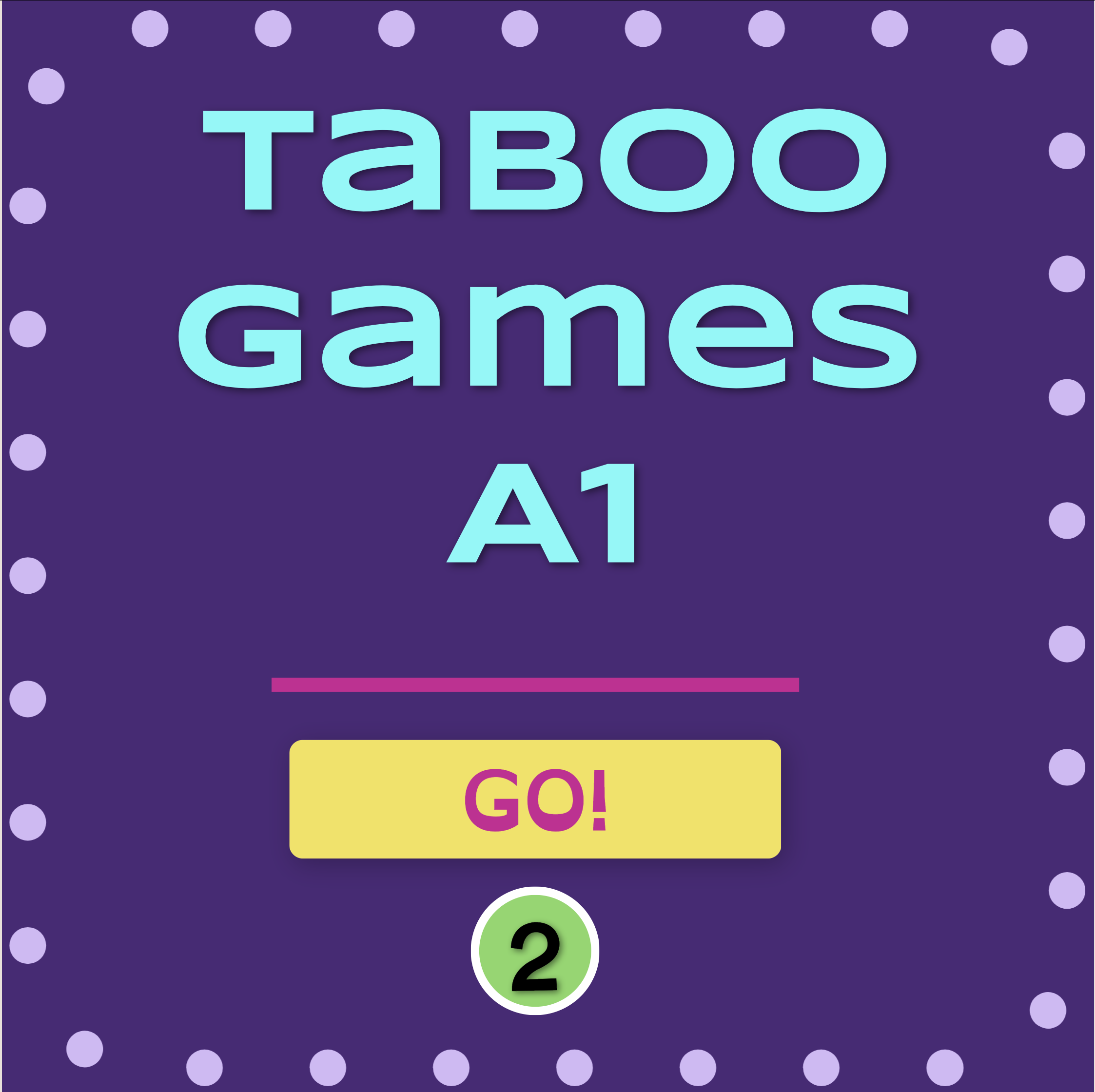 Taboo games A1 – PART 2
